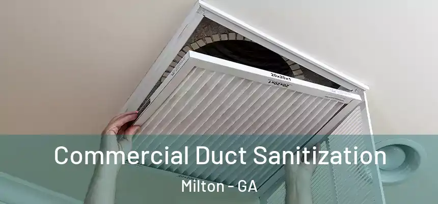  Commercial Duct Sanitization Milton - GA