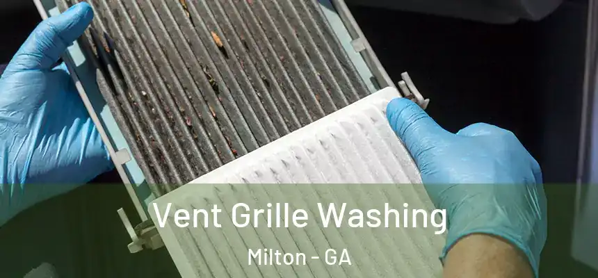  Vent Grille Washing Milton - GA